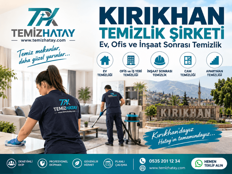 Kırıkhan temizlik şirketi TemizHatay ev, ofis ve inşaat sonrası profesyonel temizlik ekibi