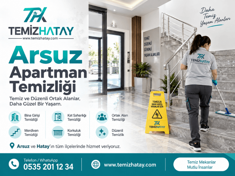 Arsuz apartman temizliği hizmeti sunan profesyonel apartman temizlik firması