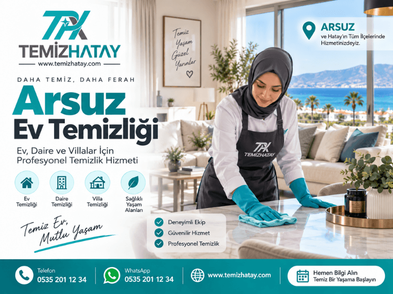 Arsuz ev temizliği hizmeti sunan profesyonel ev temizlik firması