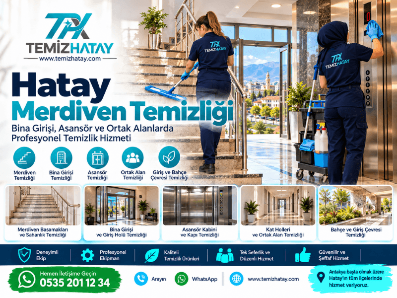 Hatay merdiven temizliği, bina girişi, asansör, sahanlık ve ortak alan temizliği için TemizHatay profesyonel temizlik hizmeti