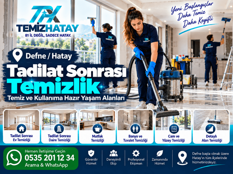 Defne’de tadilatı tamamlanan ev ve dairelerde detaylı tadilat sonrası temizlik hizmeti sunan TemizHatay ekibi.