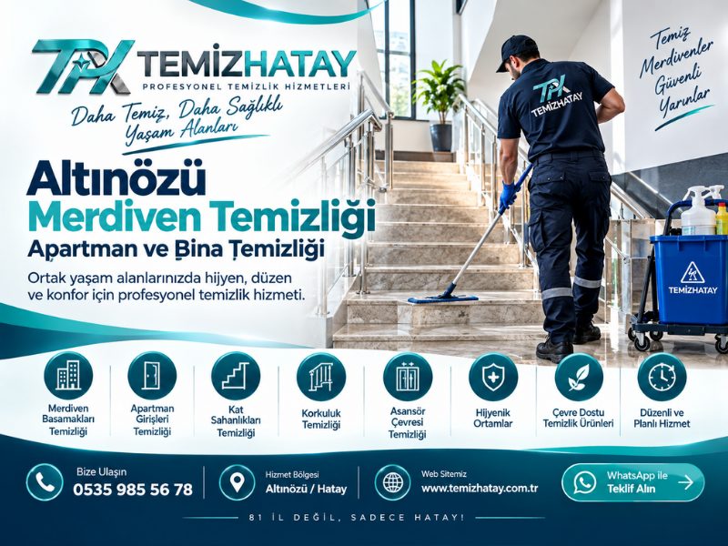 Altınözü merdiven temizliği hizmeti – TemizHatay ile apartman merdivenleri, bina girişleri, kat sahanlıkları ve ortak alan temizliği.