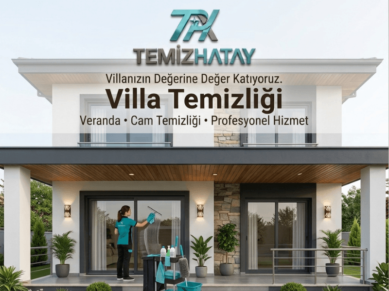 TemizHatay, Hatay ve Antakya'da profesyonel villa temizliği hizmeti sunmaktadır.