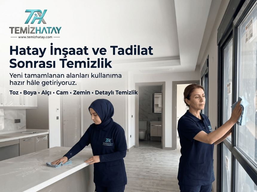 İnşaat/Tadilat Sonrası Temizliği