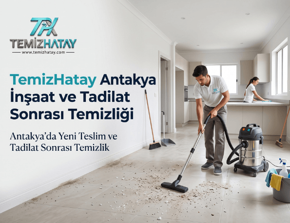İnşaat/Tadilat Sonrası Temizliği